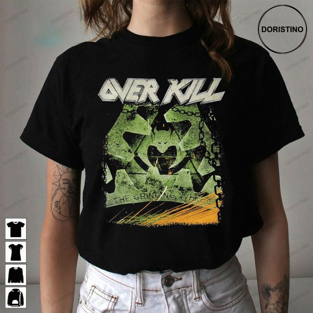 The Grinding Green Kill Over Kill Awesome Shirts